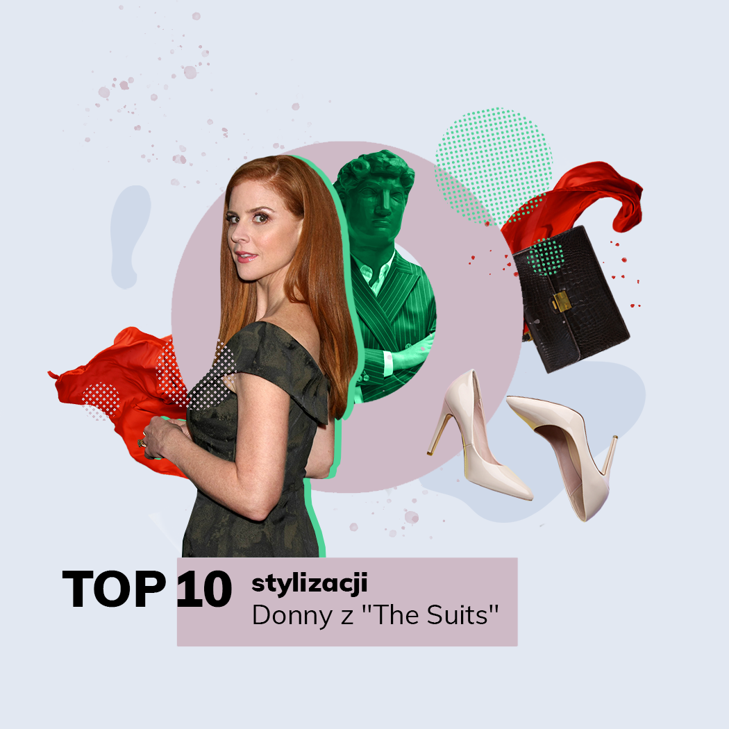 Top 10 stylizacji bohaterki serialu
„W garniturach". Zainspiruj się stylem ognistej Donny!